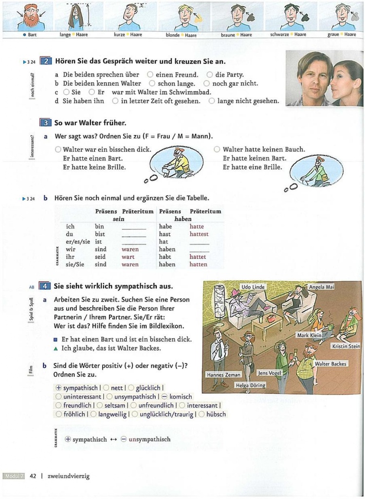 Hören Sie das Gespräch weiter und kreuzen Sie an. (seite 42)
