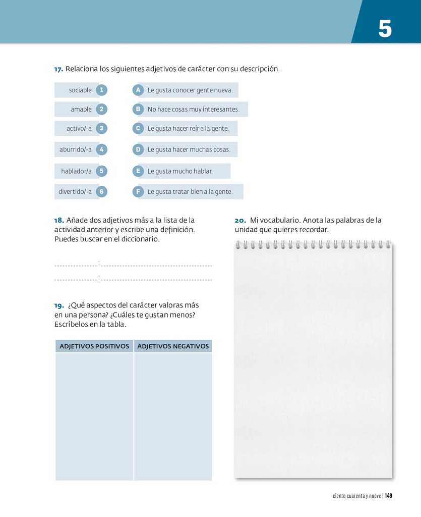 Relaciona los siguientes adjectivos de carácter con su descripcion.