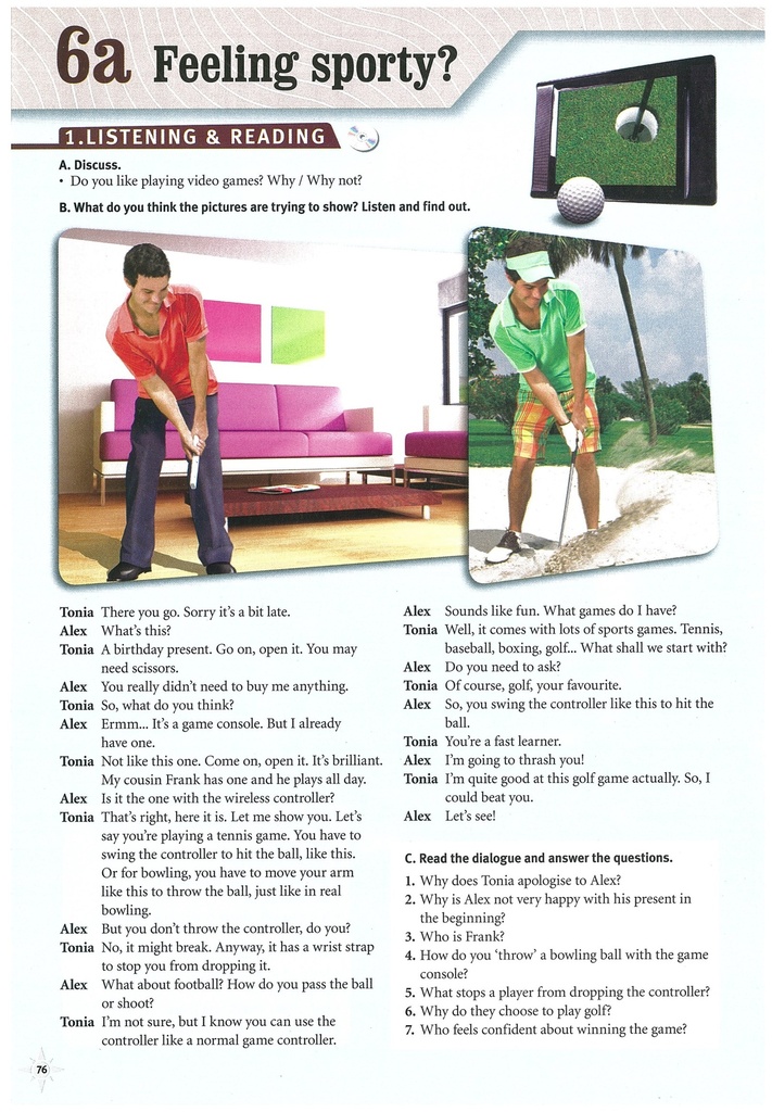 6a Feeling sporty?