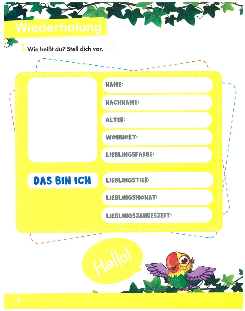 Wie heẞt du*Stell dich vor.