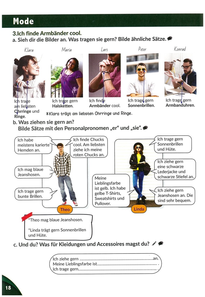 3. Ich fide Arnbäender cool.