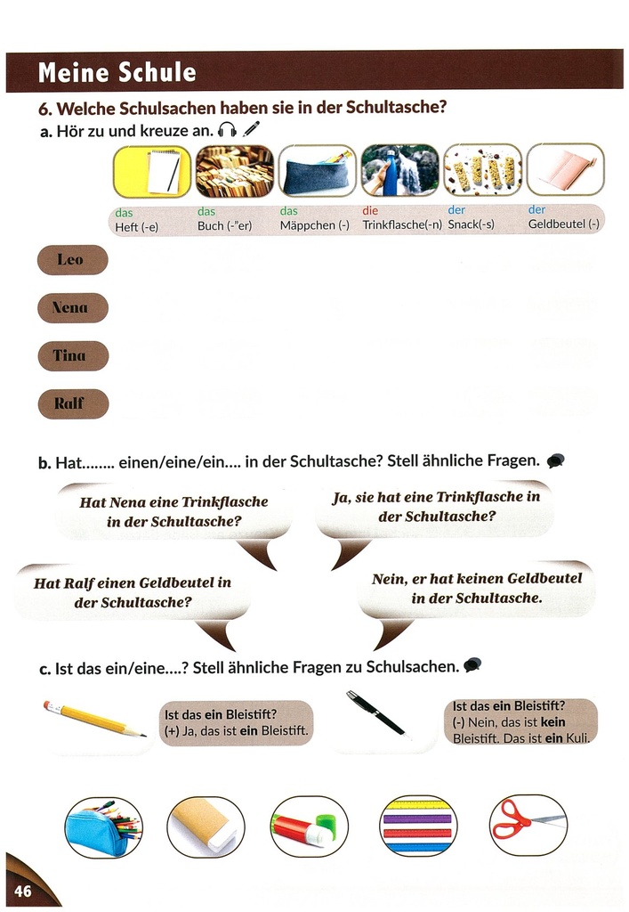 6. Welche Schulsachen haben sie in der Schultasche?