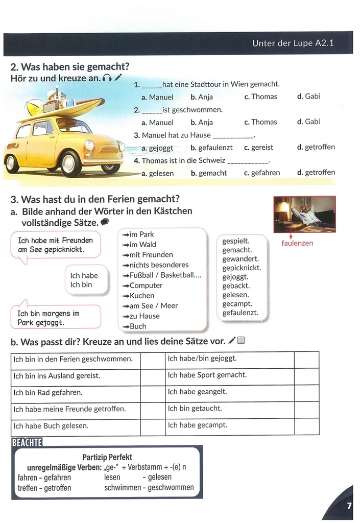 2. Was haben sie gemacht?