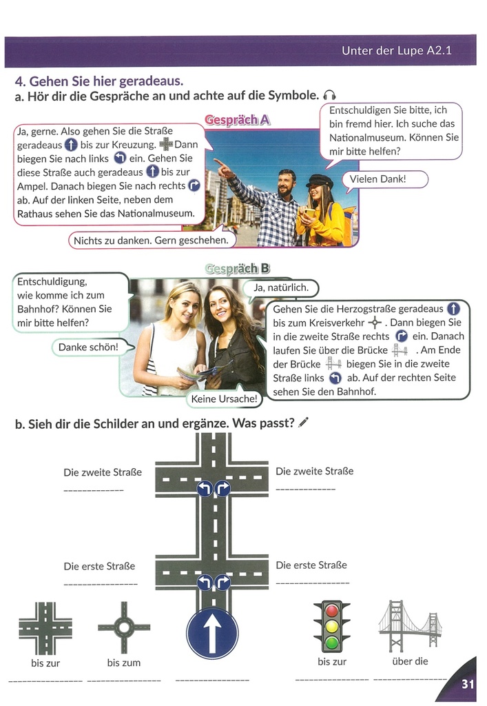 4. Gehen Sie hier geradeaus